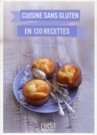 Cuisine sans gluten en 120 recettes