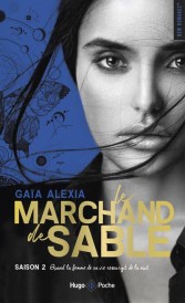 Le marchand de sable t.2 ; quand la femme de sa vie ressurgit de la nuit