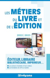 Les metiers du livre et de l'édition : les secteurs d'activiés et leurs métiers