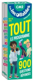 Les incollables ; tout le programme du CM2 ; 10/11 ans