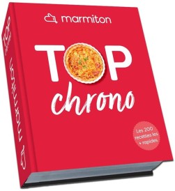 Top chrono ; les 200 meilleures recettes les plus rapides ; marmiton