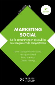 Marketing social : de la compréhension des publics au changement de comportement (2e édition)