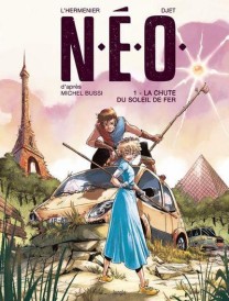 N.E.O. t.1 ; la chute du soleil de fer