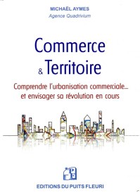 Commerce et territoire ; vers un bushido du commerce