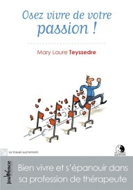 Osez vivre de votre passion !