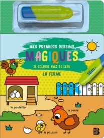 Je colorie avec de l'eau : Mes premiers dessins magiques : La ferme