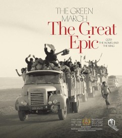 The Green March : The Great Epic : God, the homeland, the king (Édition en anglais)
