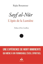 Sayf al-Nûr ; l'épée de la lumière