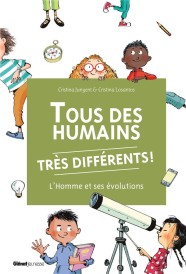 Tous des humains très différents ! l'homme et ses évolutions