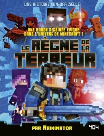 Minecraft ; le règne de la terreur ; une histoire non-officielle