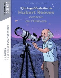 L'incroyable destin d'Hubert Reeves, conteur de l'univers