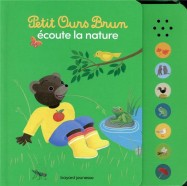 Petit Ours Brun écoute la nature