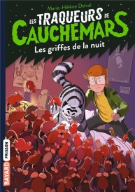 Les traqueurs de cauchemars t.6 ; les griffes de la nuit