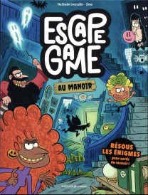 Escape game au manoir Tome 1