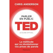 PARLER EN PUBLIC. TED LE GUIDE OFFICIEL
