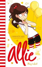 Le carnet d’Allie Tome 5 – L’anniversaire