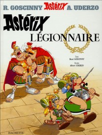 Astérix – Tome 10 – Astérix légionnaire