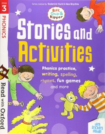 Read with Oxford: Stage 3: Biff, Chip and Kipper: Stories and Activities: Phonic practice, writing, spelling, rhymes, fun games and more