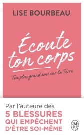 Ecoute ton corps – Ton plus grand ami sur la Terre