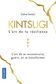 Kintsugi – L’art de la résilience