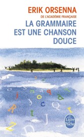 La grammaire est une chanson douce
