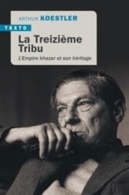 La treizième tribu – L’empire Khazar et son héritage