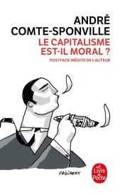 Le capitalisme est-il moral ? – Sur quelques ridicules et tyrannies de notre temps