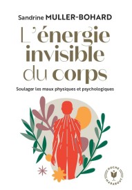 L’énergie invisible du corps