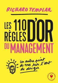 Les 110 règles d’or du management – Un autre point de vue sur l’art de diriger