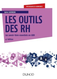 Les outils des RH – Les savoir-faire essentiels en GRH