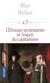 L’ethique protestante et l’esprit du capitalisme suivi de les sectes protestantes et l’esprit du capitalisme