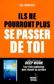 Ils ne pourront plus se passer de toi