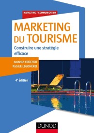 Marketing du tourisme – Construire une stratégie efficace