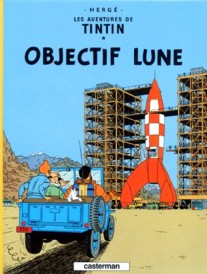 Les Aventures de Tintin – Tome 16 – Objectif Lune
