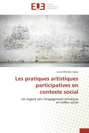 Les pratiques artistiques participatives en contexte social - un regard vers l'engagement artistique