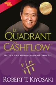 Le quadrant du cashflow – Un guide pour atteindre la liberté financière