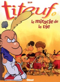Titeuf – Tome 7 – Le miracle de la vie