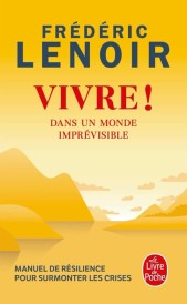 Vivre ! – Dans un monde imprévisible