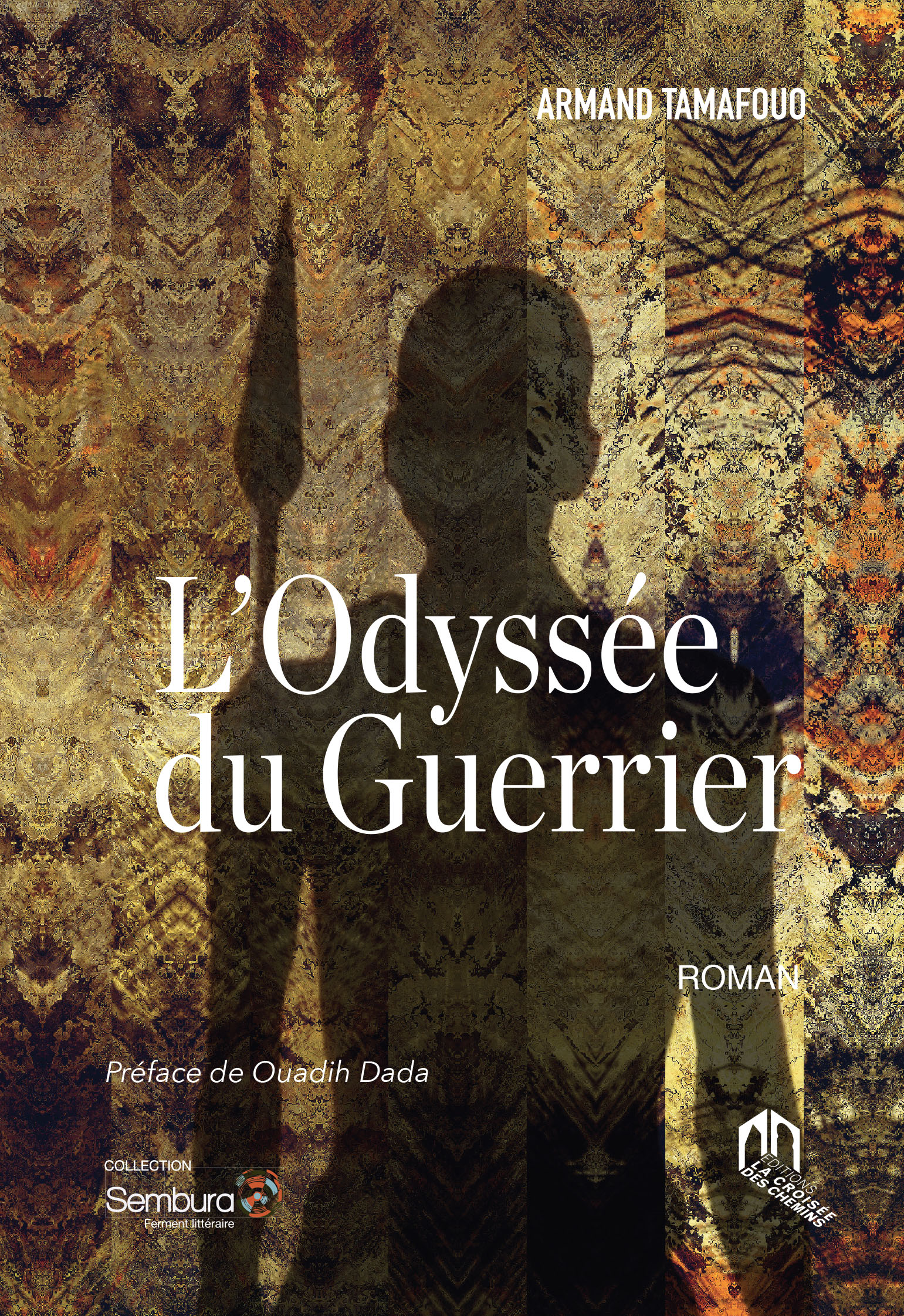 L’ODYSSEE DU GUERRIER