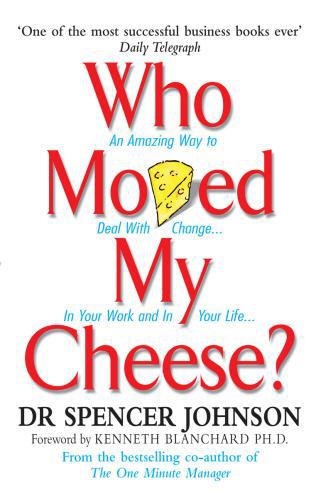 WHO MOVED MY CHEESE (édition en anglais)