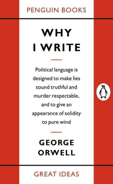 Why i write (édition en anglais)