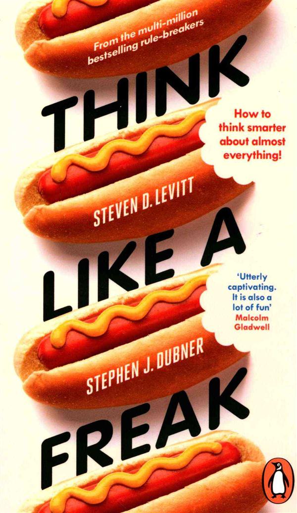Think like a freak (édition en anglais)