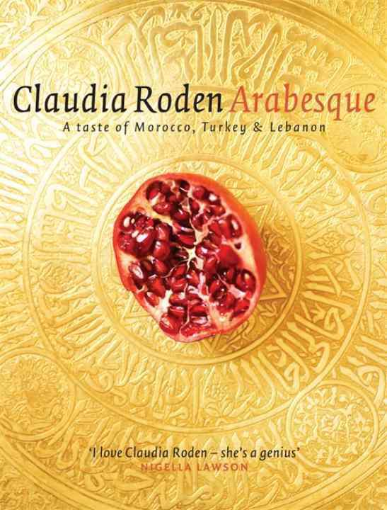 Arabesque - a taste of morocco, turkey and lebanon (édition en anglais)