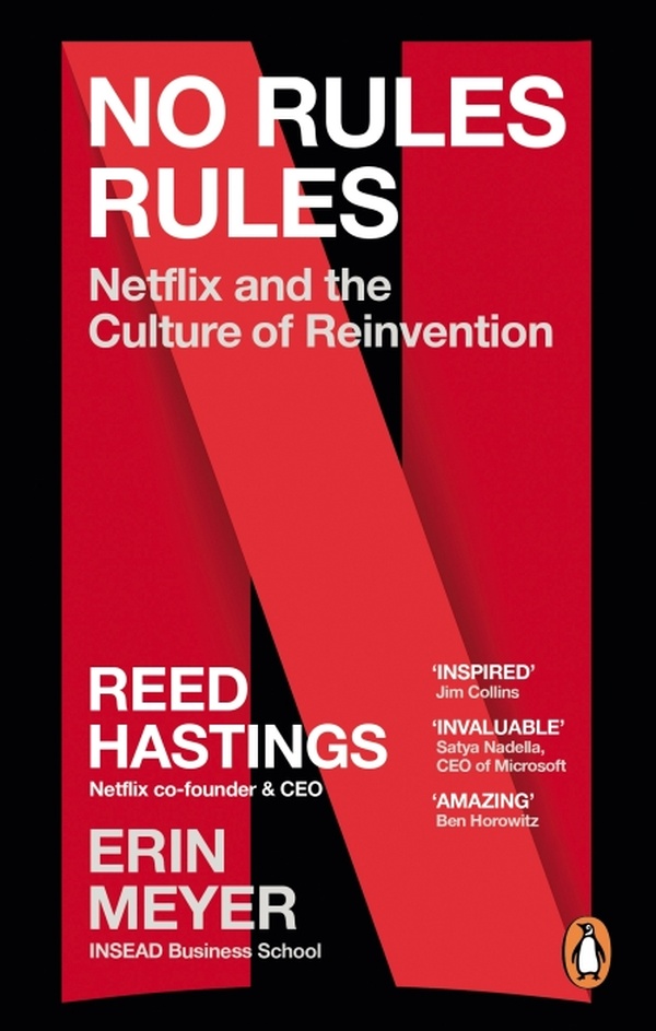 NO RULES RULES - NETFLIX AND THE CULTURE OF REINVENTION