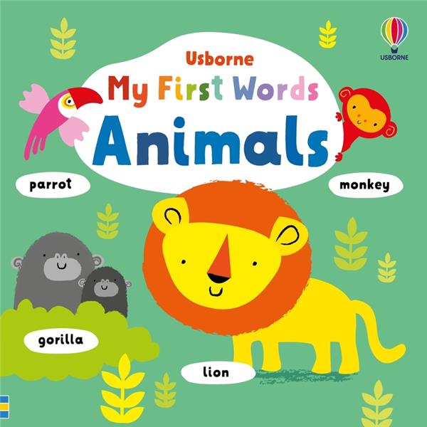 My first words : animals (édition en anglais)
