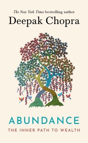 ABUNDANCE - THE INNER PATH TO WEALTH AND ABUNDANCE