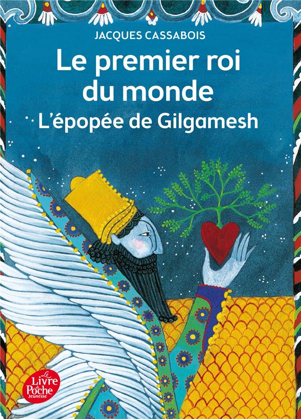 Le premier roi du monde ; l'épopée de Gilgamesh