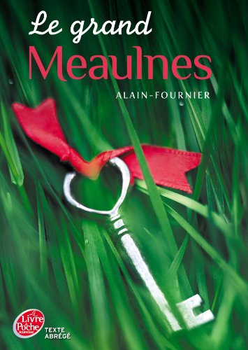 Le grand Meaulnes (TEXTE ABREGE)