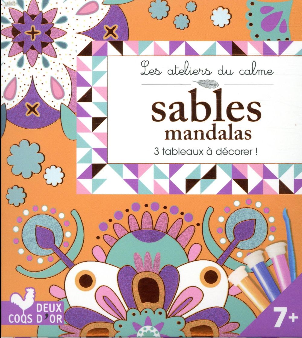 Les ateliers du calme ; sables mandalas