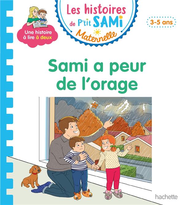 Les petits Sami et Julie maternelle : Sami a peur de l'orage
